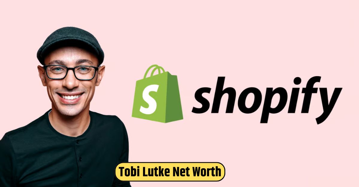 Tobi Lutke Net Worth